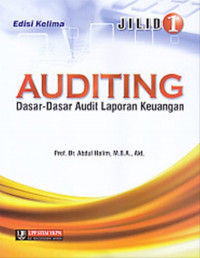 Auditing Jilid 1 : Dasar-Dasar Audit Laporan Keuangan