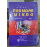 Teori Ekonomi Mikro Edisi Empat Buku 1