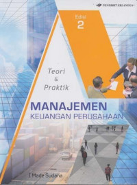 Teori & Praktik Manajemen Keuangan Perusahaan Edisi Kedua